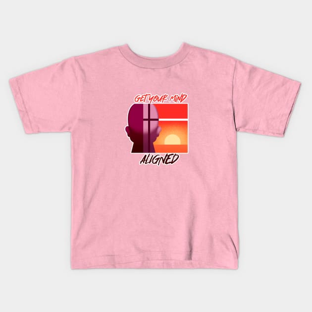 Get your mind aligned - sunrise edition Kids T-Shirt by MorningMindset